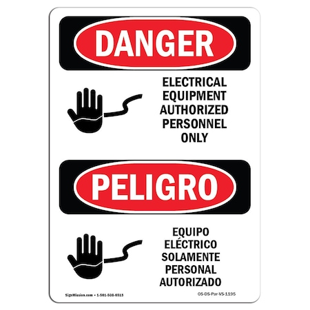 Signmission Safety Sign, OSHA Danger, 7" Height, Electrical Equipment Authorized Bilingual Spanish OS-DS-D-57-VS-1195